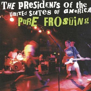 PRESIDENTS OF THE UNITED STATES OF AMERICA - Pure Frosting