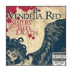 VENDETTA RED - Sisters Of The Red Death