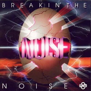 노이즈 (NOISE) - 4집 : Breakin&#039; The Noise