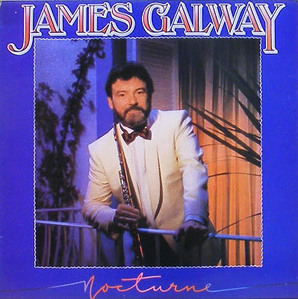 JAMES GALWAY - Nocturne - Debussy, Chopin, Faure, Massenet...