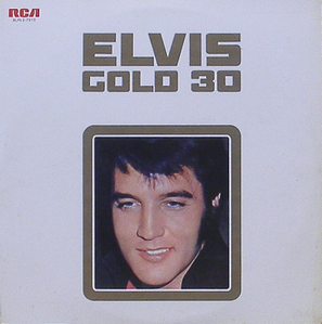 ELVIS PRESLEY - Gold 30