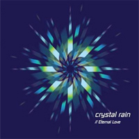 크리스탈 레인 (Crystal Rain) - 1집 : Eternal Love