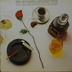 BILL WITHERS - Greatest Hits