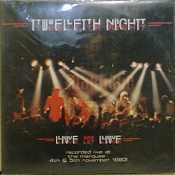 TWELFTH NIGHT - Live And Let Live