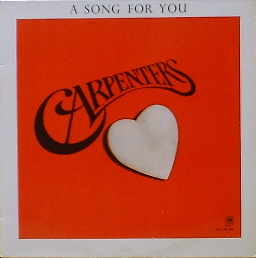 CARPENTERS - A Song For You
