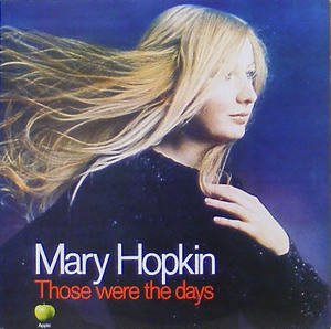 MARY HOPKIN - Those Were The Days