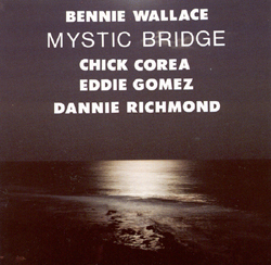 BENNIE WALLACE - Mystic Bridge
